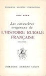 BLOCH Marc - Les caractères originaux de l'histoire rurale française. Tome I. (1931)