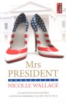 Wallace, Nicolle - Mrs. President