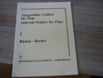 Bántai - Kovács - Ausgewahlte Etuden fur Flote; Selected Studies for Flute; Bántai - Kovács - Deel I (Blokfluitmethode)