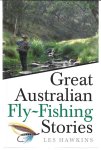 Hawkins, Les - Great Australian Fly-Fishing Stories