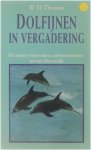 W.D. Thomas - Dolfijnen in vergadering - en andere bijzondere gebeurtenissen uit het dierenrijk