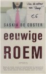 Saskia De Coster - Eeuwige roem