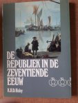 Haley, K.H.D. - De Republiek in de zeventiende eeuw