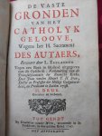 Zeelander, L. - De vaste gronden van het Catholyk Geloove, wegens het H. Sacrament des autaers. Tegen een boek in Holland uitgegeven met dit opschrift: Verhandeling van de Transsubstantiatie der Roomsche Kerke