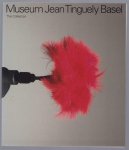 Monica Wyss - Museum Jean Tinguely Basel : the collection