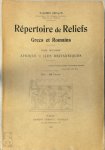 Salomon Reinach - Repertoire de Reliefs  Tome I. Les ensembles - Tome II. Afrique - Les Iles britanniques