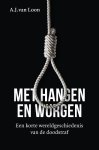 A.J. van Loon - (1) Met Hangen En Wurgen