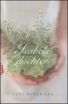 Hendricks, Judi - Isabels dochter