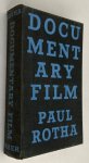 Rotha, Paul, in collaboration w. Sinclair Road, Richard Griffith, - Documentary film. The use of the film medium to interpret creatively and in social terms the life of the people as it exists in reality
