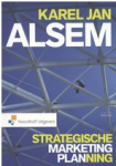 Alsem, K.J. - Strategische marketingplanning / theorie, technieken, toepassingen
