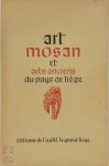  - Art mosan et Arts anciens du pays de Liège Exposition Intenationale
