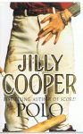 Cooper, Jilly - Polo - A legend of fair women and brave men