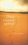 Jong, Pieter L. de - Door vreemd Gebied. Bijbels dagboek