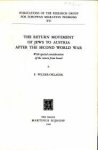 WILDER-OKLADEK, F - The return movement of Jews to Austria after the Second World War with special consideration of the return from Israel WILDER-OKLADEK, F - The return movement of Jews to Austria after the Second World War with special consideration of the return from Israel