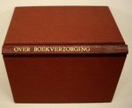 EIKEREN, JOHAN VAN. - Over boekverzorging. [LUXE EDITIE GEBONDEN IN HALFLEER]