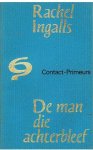 Ingalls, Rachel - De man die achterbleef en andere verhalen