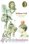 Zeeuw JGzn, P. de - Willem Tell *nieuw* --- De vrijheidsheld van Zwitserland, Serie Historische verhalen