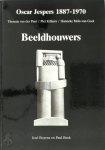 José Boyens, Paul M. Beek - Oscar Jespers 1887-1970, Theresia van der Pant, Piet Killaars, Hanneke Mols-van Gool  Beeldhouwers