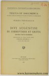 Boyer, Carolus / Augustine - Divi Augustini de correptione et gratia. Secundum textum Maurinorum. Introductione et notis auctum edidit Carolus Boyer.