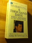 Schlesinger jr, Arthur M. - A thousand days. John F. Kennedy in the White House ( Lijvige memoires van Witte Huis staflid Schlesinger. Nadruk op buitenlandse politiek.