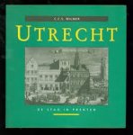 Wilmer   C.C.S. - Utrecht de stad in prenten