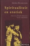 Feuerstein, Georg - Spiritualiteit en erotiek. Over de spirituele dimensies van de seksualiteit