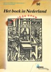 Petra van Boheemen, N.P.J. van der Lof en E. van Meurs - Het boek in Nederland in de 16de eeuw