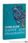 Gilson, Étienne. - Dante and Philosophy. Translated by David Moore.