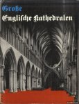 Barr, Edith - Große englische Kathedralen. Mit einer Darstellung der anglo-romanischen und gotischen Stilphasen in England