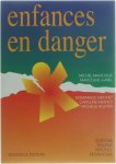 Michel Manciaux e.a. - Enfances en danger