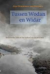 Alice Woutersen-van Weerden - Tussen Wodan en Widar Alice Woutersen-van Weerden - Tussen Wodan en Widar
