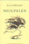 Hofland, H.J.A. - Mijlpalen.