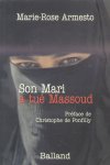 Armesto, Marie-Rose - Son Mari a tué Massoud (Roman)