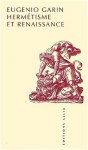 Garin, Eugenio (ed.) - Hermétisme et Renaissance