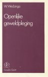 Wedzinga, W. - Openlijke geweldpleging. Diss.