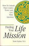 Naomi Stephan - Finding Your Life Mission: How to Unleash That Creative Power and Live with Intention Naomi Stephan - Finding Your Life Mission: How to Unleash That Creative Power and Live with Intention