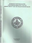 Bruyning, Lucas. - Europa in de Italiaanse Geschiedschrijving van de Eerste Helft van de Negentiende eeuw.