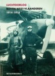 Deneckere, B - Luchtoorlog boven West-Vlaanderen 1914-1918 Deneckere, B - Luchtoorlog boven West-Vlaanderen 1914-1918