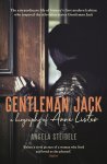 Angela Steidele 190844 - Gentleman jack A biography of anne lister, regency landowner, seducer and secret diarist