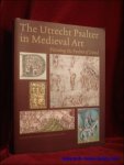 HORST, Koert van der   NOEL, William   WUSTEFELD, Wilhelmina C.M - Utrecht Psalter in Medieval Art.  Picturing the Psalms of David