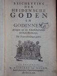 David van Hoogstraten - Beschryving der Heidensche goden en godinnen, getogen uit de fabelschryveren en oude dichteren
