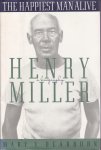 Dearborn, Mary V. - The Happiest Man Alive. A Biography of Henry Miller