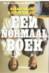 Snijders, Ronald & Fedor van Eldijk - Een NORMAAL boek