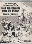 Julsing,Fred A. - De broertjes Samovarof&Co Het Geschenk Van De Tsaar Julsing,Fred A. - De broertjes Samovarof&Co Het Geschenk Van De Tsaar