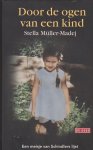 Müller-Madej, Stella - Door de ogen van een kind / een meisje van Schindlers lijst