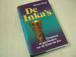 Stingl, Miloslav - De  Inka's. Oorsprong en geschiedenis van de Zonen van de Zon