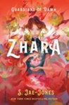 Jae-Jones, S. - Guardians of Dawn - Zhara