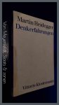 Heidegger, Martin - Denkerfahrungen 1910 - 1976