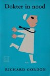 Richard Gordon [omslag: Dick Bruna] - Dokter in nood [Originele titel: Doctor on toast]