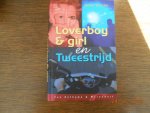 Heyink, J. - Loverboy & Girl en Tweestrijd